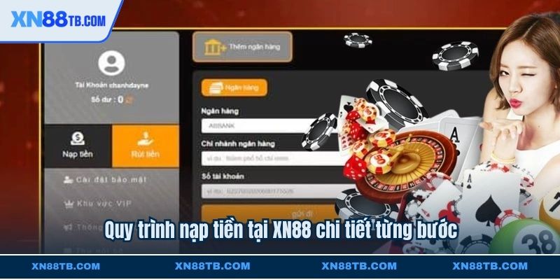 Quy trình nạp tiền tại XN88 chi tiết từng bước