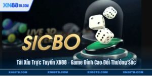 Tài Xỉu Trực Tuyến XN88 - Game Đỉnh Cao Đổi Thưởng Sốc